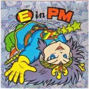E in PM　
